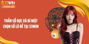 Thần Số Học Và Bí Mật Chọn Số Lô Đề Tại 33WIN